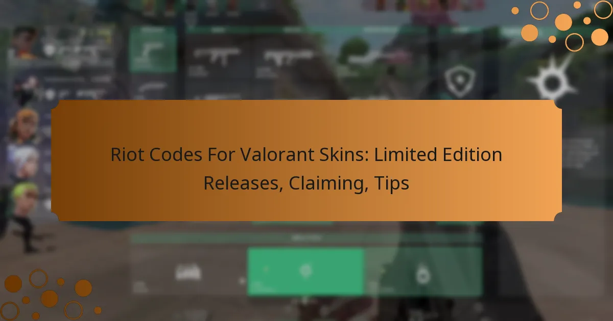 Riot Codes For Valorant Skins: Limited Edition Releases, Claiming, Tips