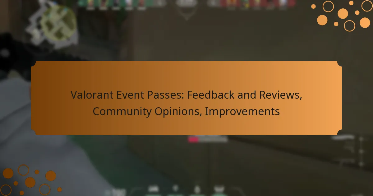 Valorant Event Passes: Feedback and Reviews, Community Opinions, Improvements