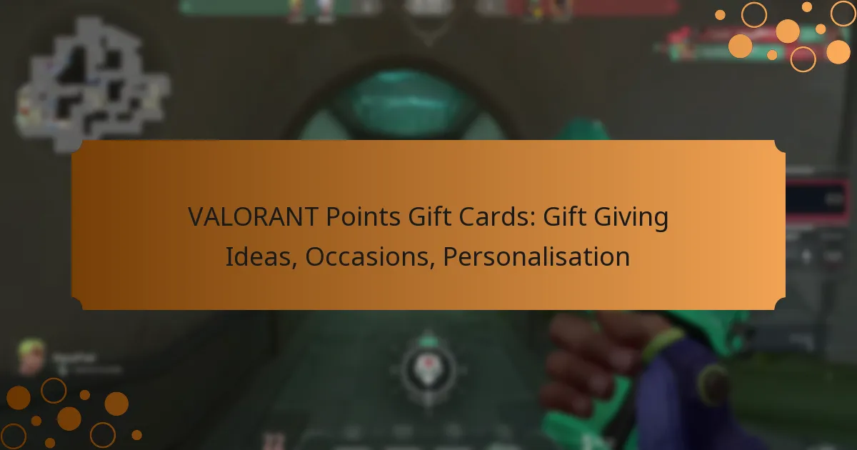 VALORANT Points Gift Cards: Gift Giving Ideas, Occasions, Personalisation
