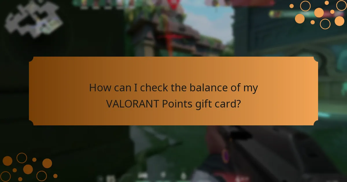 How can I check the balance of my VALORANT Points gift card?