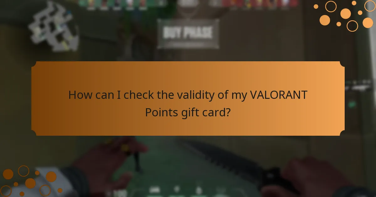 How can I check the validity of my VALORANT Points gift card?