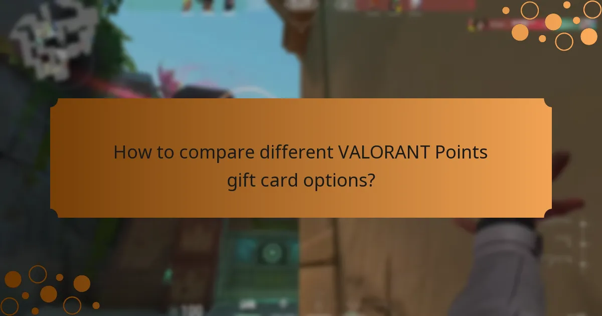 How to compare different VALORANT Points gift card options?