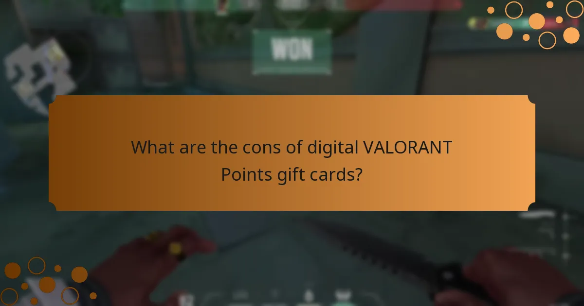 What are the cons of digital VALORANT Points gift cards?