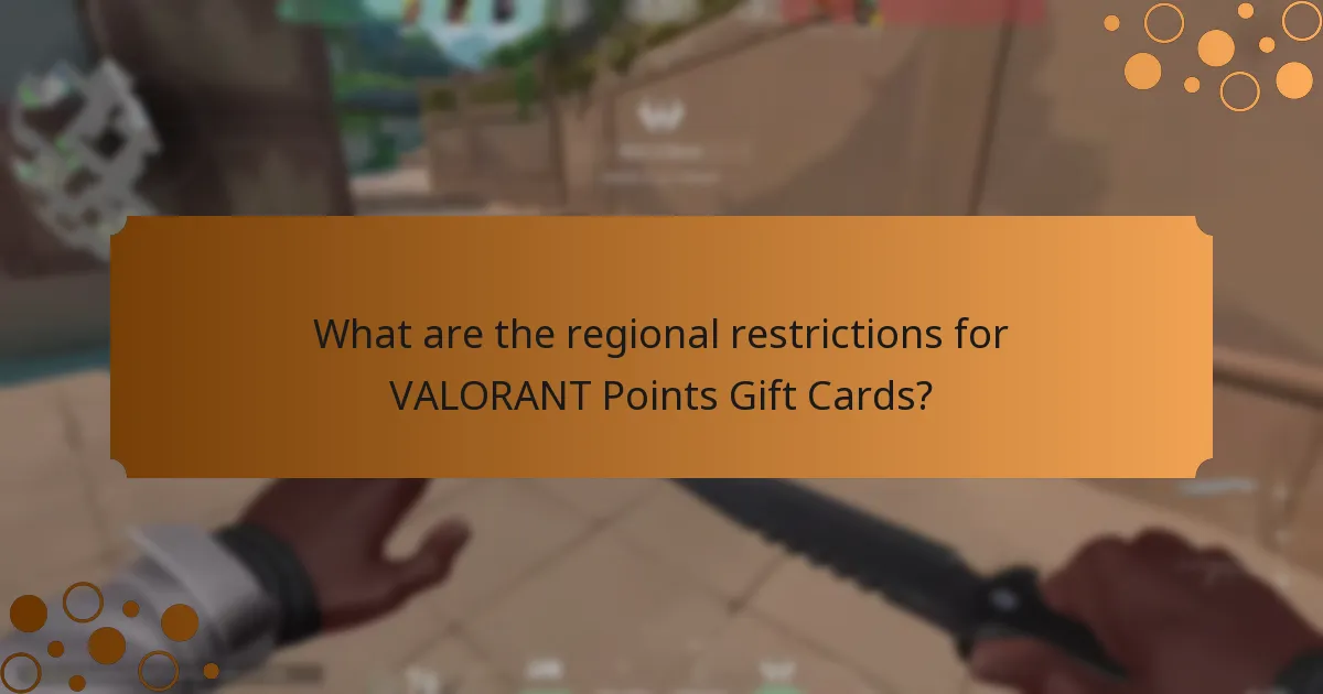 What are the regional restrictions for VALORANT Points Gift Cards?