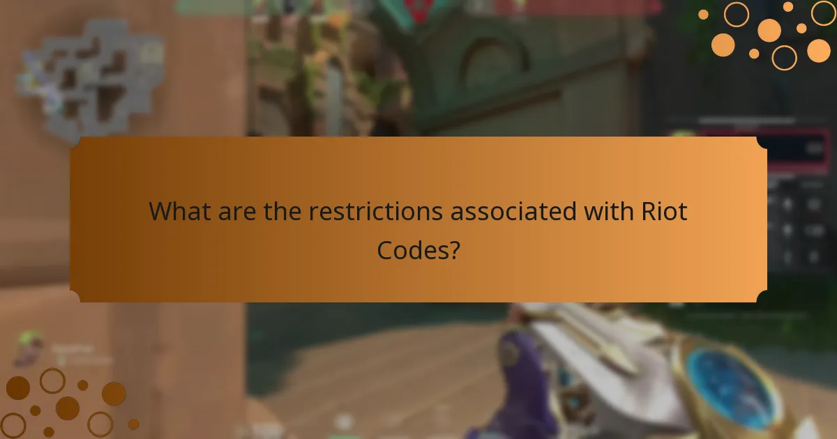 What are the restrictions associated with Riot Codes?