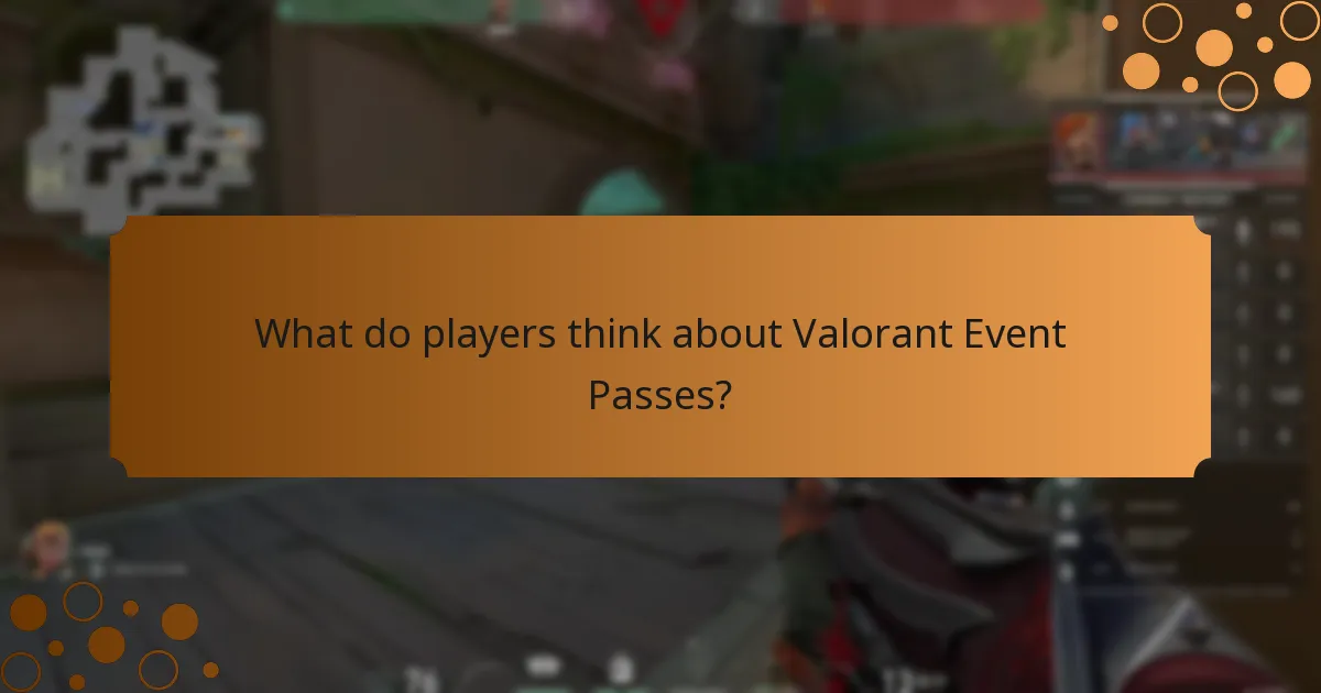 What do players think about Valorant Event Passes?