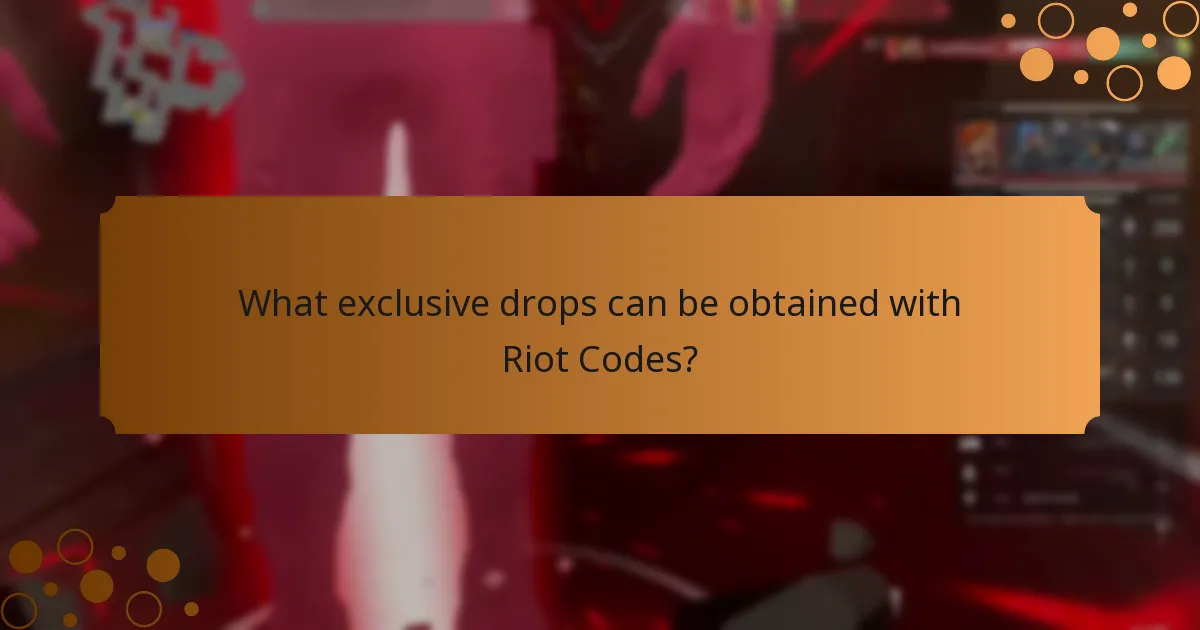 What exclusive drops can be obtained with Riot Codes?