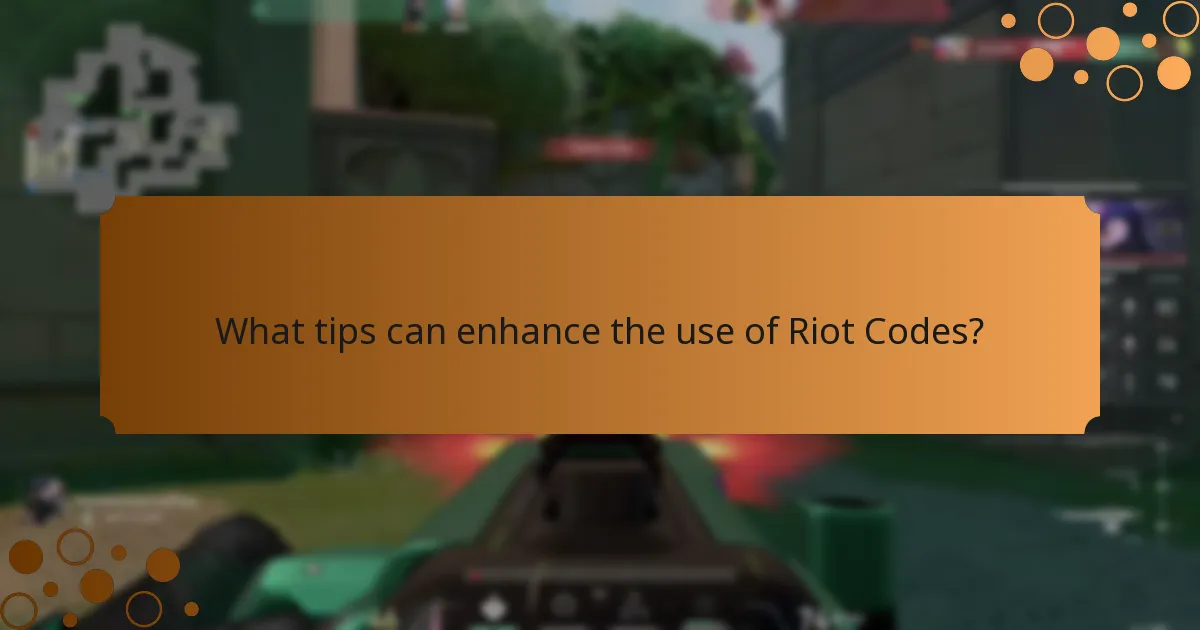 What tips can enhance the use of Riot Codes?