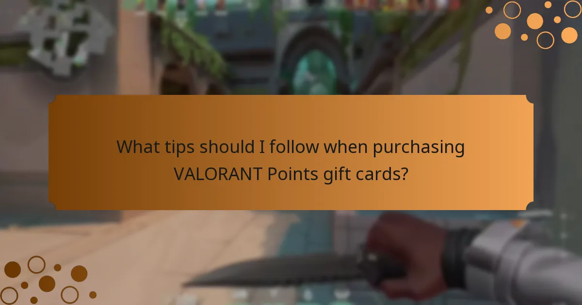 What tips should I follow when purchasing VALORANT Points gift cards?