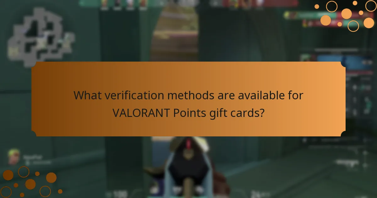 What verification methods are available for VALORANT Points gift cards?