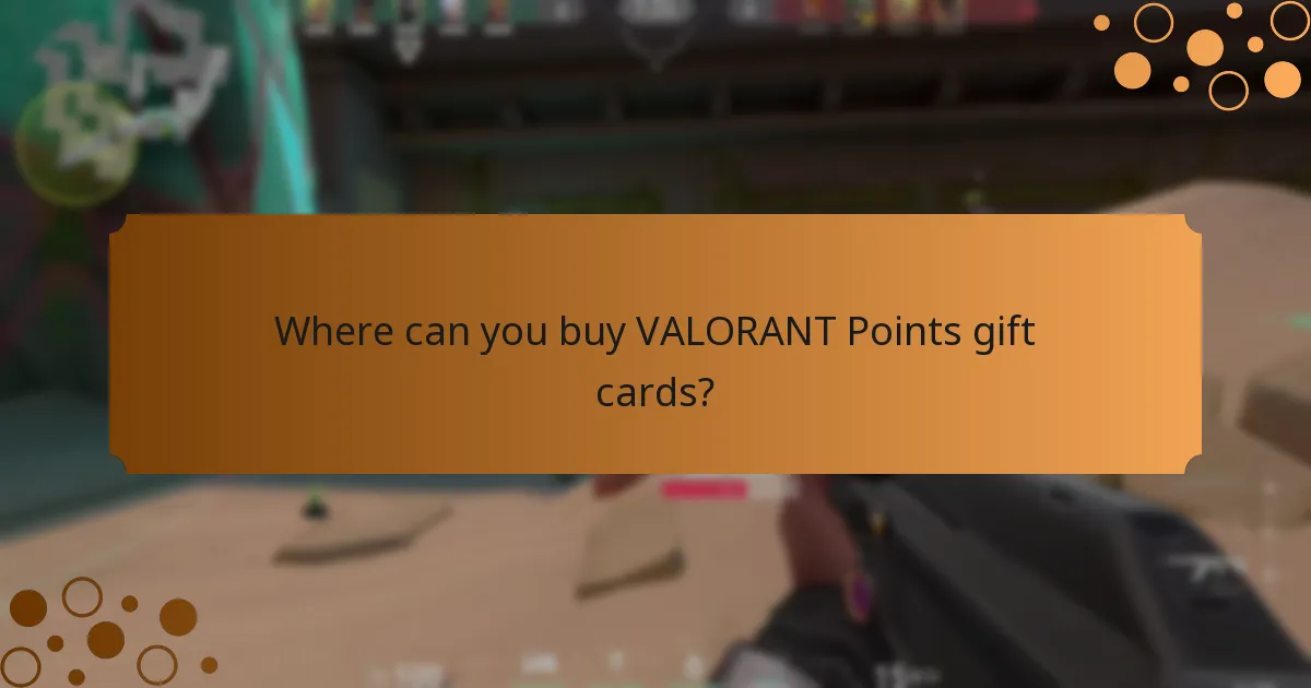 Where can you buy VALORANT Points gift cards?