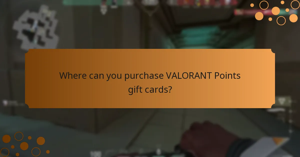 Where can you purchase VALORANT Points gift cards?